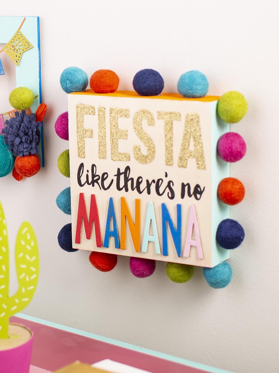Fiesta Like There's No Manana DIY Sign