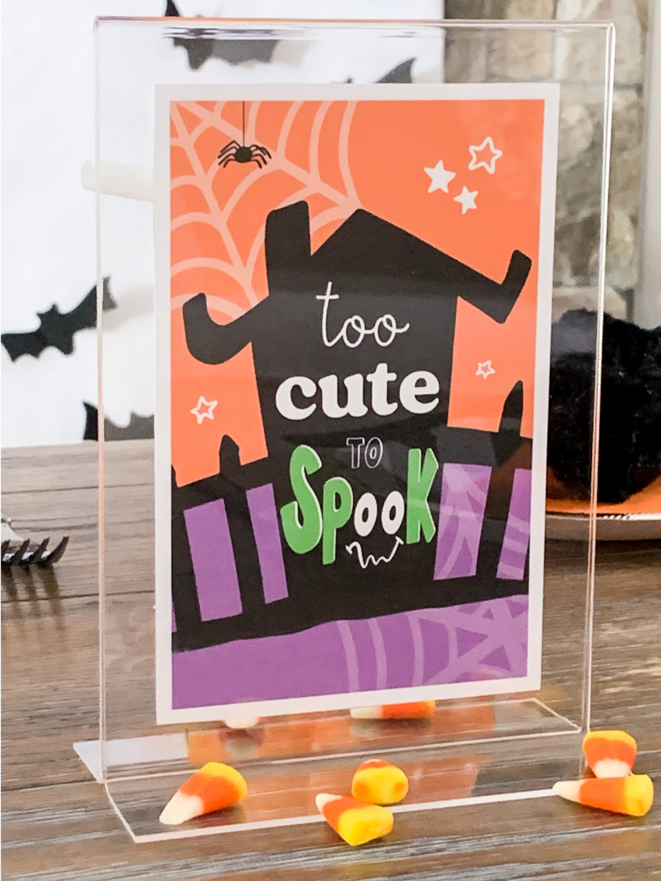"Too Cute to Spook" Signs